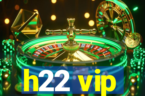 h22 vip